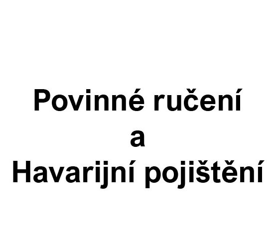 Povinné ručení + havarijní pojištění